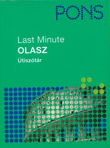 Raffaella Marini: PONS - Last Minute útiszótár - Olasz 