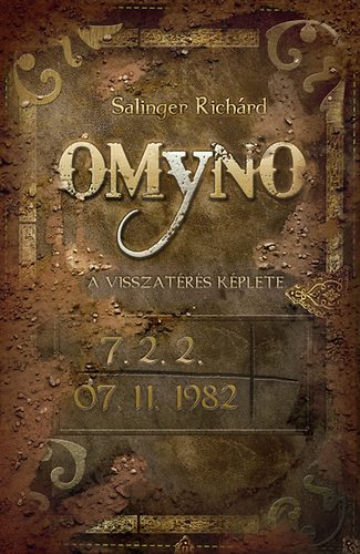 Salinger Richárd: OMYNO - A visszatérés képlete