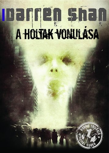 Darren Shan: A holtak vonulása - Város-trilógia 1.