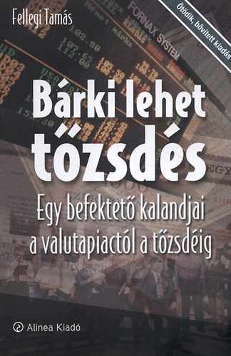 Fellegi Tamás: Bárki lehet tőzsdés