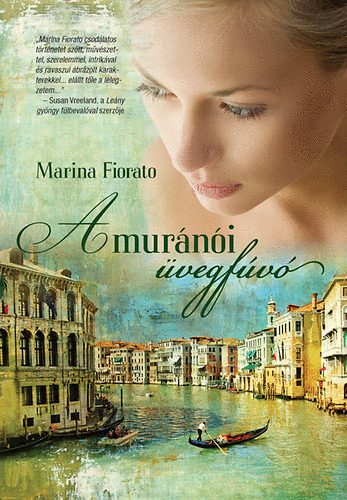 Marina Fiorato: A muránói üvegfúvó