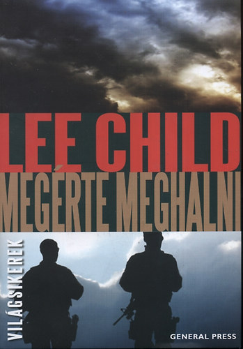 Lee Child: Megérte meghalni