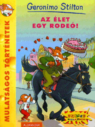 Geronimo Stilton: Az élet egy rodeó!