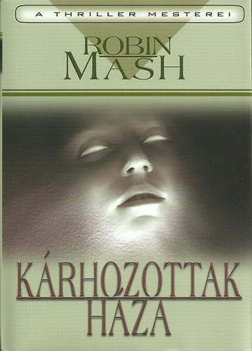 Robin Mash: Kárhozottak háza