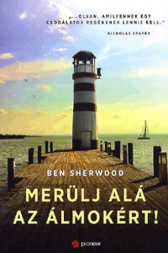 Ben Sherwood: Merülj alá az álmokért!