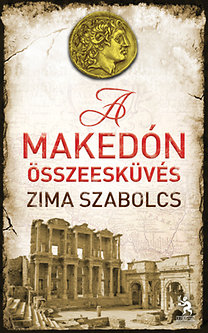 Zima Szabolcs: A makedón összeesküvés