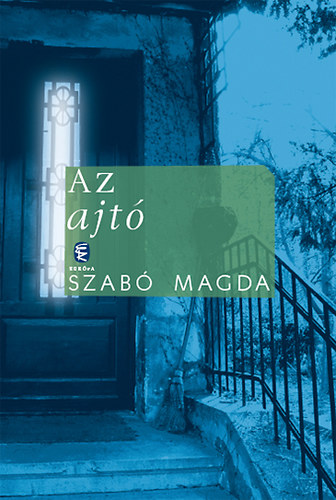 Szabó Magda: Az ajtó