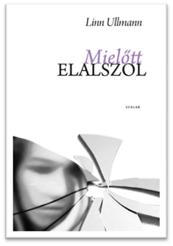 Linn Ullmann: Mielőtt elalszol