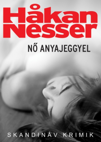 Håkan Nesser: Nő ​anyajeggyel