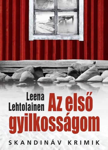 Leena Lehtolainen: Az ​első gyilkosságom