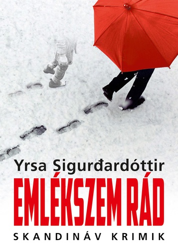 Yrsa Sigurðardóttir: Emlékszem ​rád