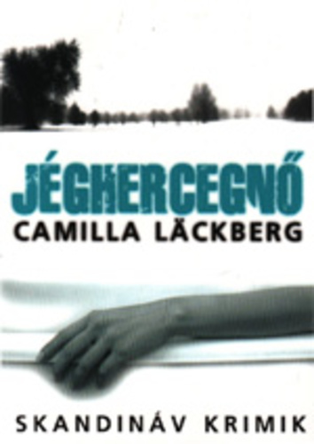 Camilla Läckberg: Jéghercegnő (Fjällbacka 1.) 