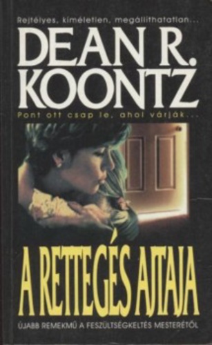 Dean R. Koontz: A rettegés ajtaja