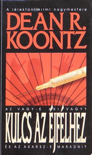 Dean R. Koontz: Kulcs az éjfélhez