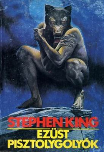 Stephen King: Ezüst pisztolygolyók