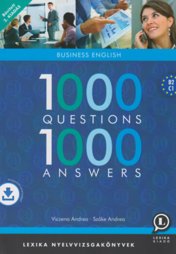 Szőke Andrea: 1000 Questions 1000 Answers - Business English