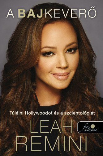 Leah Remini: A bajkeverő - Túlélni Hollywoodot és a szcientológiát