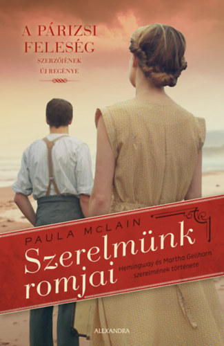 Paula McLain: Szerelmünk romjai