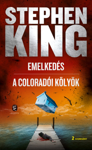 Stephen King: Emelkedés - A coloradói kölyök