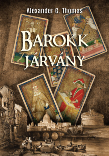 Alexander G. Thomas: Barokk járvány