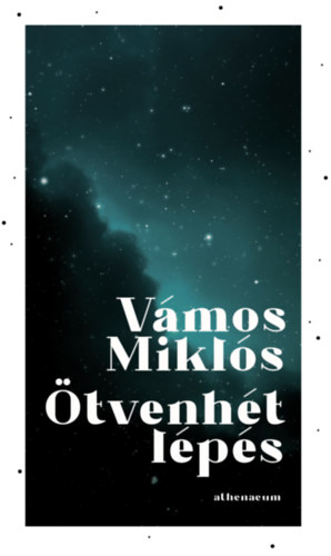 Vámos Miklós: Ötvenhét lépés