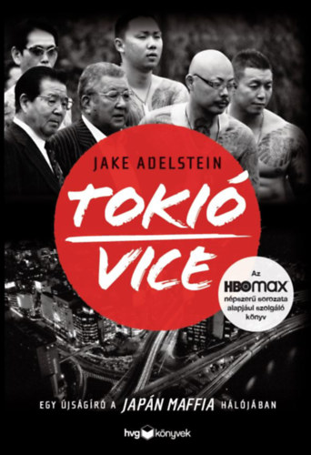 Jake Adelstein: Tokió Vice