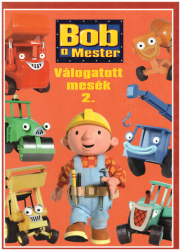 : Bob a mester Válogatott mesék 2.
