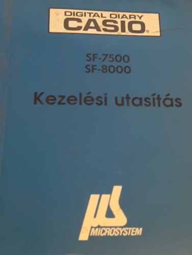 : Digital Diary Casio - SF-7500, SF-8000 - Kezelési utasítás