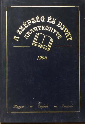 Kárpáti Tamás szerk.: A szépség és divat aranykönyve 1996