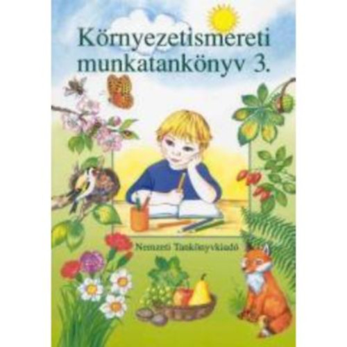 Tölgyszéky Papp Gyuláné: Környezetismereti munkatankönyv 3.