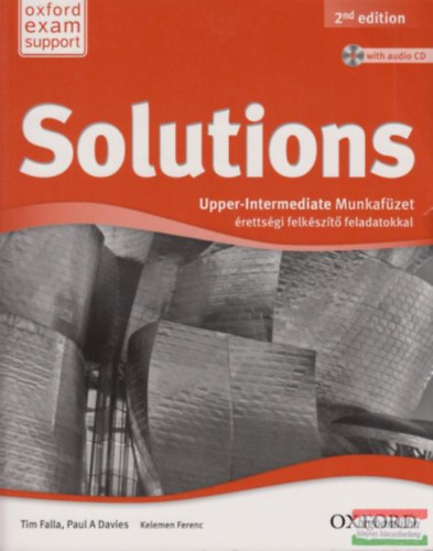 Paul A. Davies; Tim Falla: Solutions Upper-Intermediate Munkafüzet érettségi felkészítő feladatokkal
