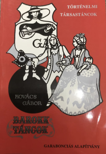 Kovács Gábor: Barokk táncok (Történelmi társastáncok)