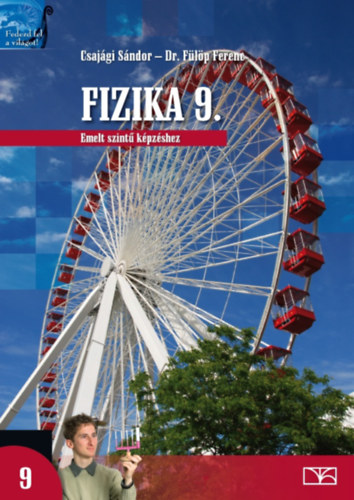 Csajági Sándor, Fülöp Ferenc: Fizika 9. Emelt szintű képzéshez