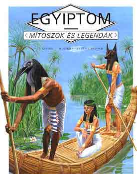 Quesnel, A.-Ruffieux, J. M.: Egyiptom (Mítoszok és legendák)