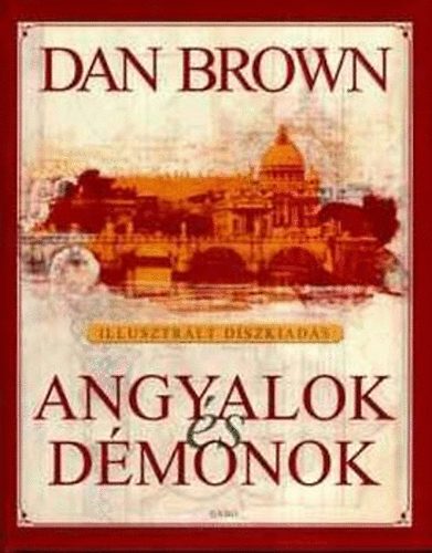 Dan Brown: Angyalok és Démonok- Illusztrált díszkiadás