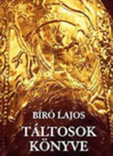 Bíró Lajos: Táltosok könyve