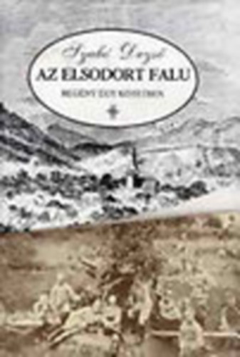 Szabó Dezső: Az elsodort falu (egykötetes)