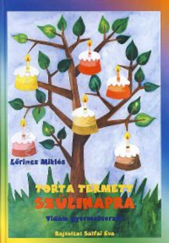 Lőrincz Miklós: Torta termett szülinapra (vidám gyermekversek)