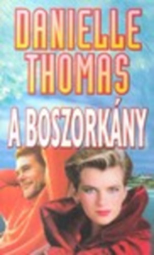 Danielle Thomas: A boszorkány (Thomas)