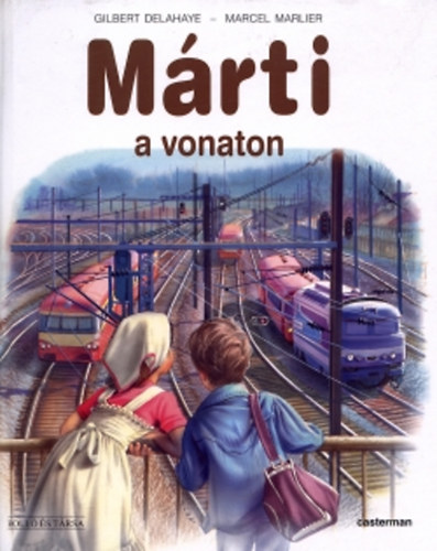 Gilbert Delahaye; Marcel Marlier: Márti a vonaton