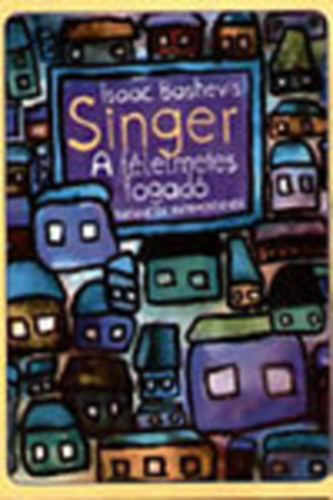 Isaac Bashevis Singer: A félelmetes fogadó (Történetek gyermekeknek)