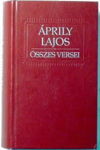 Áprily Lajos: Áprily Lajos összes versei