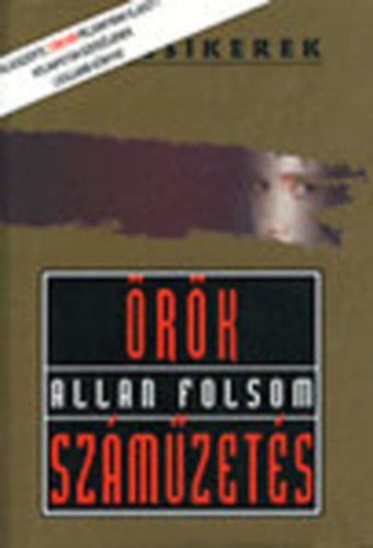 Allan Folsom: Örök száműzetés (Világsikerek)