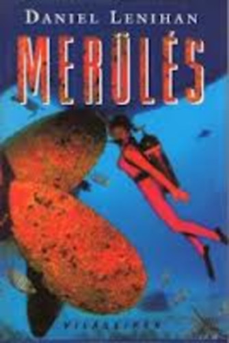 Daniel Lenihan: Merülés