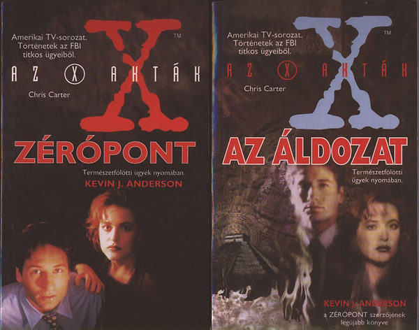 Kevin J. Anderson: Az áldozat + Zérópont (2 X-akták regény)