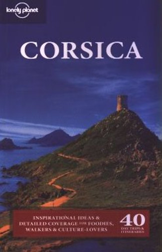Miles Roddis, Neil Wilson, Jean-Bernard Carillet: Corsica (Lonely Planet)