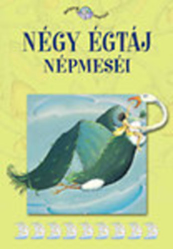 Carla Poesio: Négy égtáj népmeséi (Népek meséi 18.)