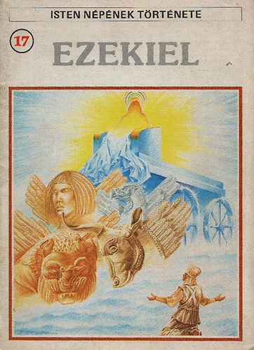 Pierre Thivollier: Ezekiel (Isten népének története 17.)- képregény