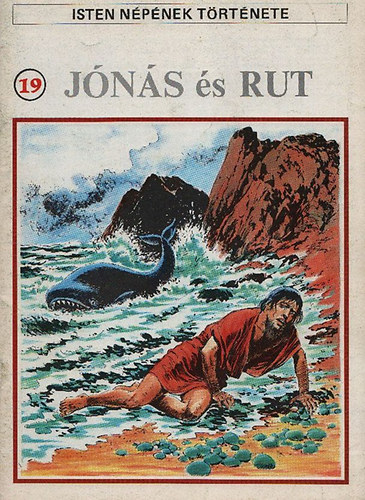 Pierre Thivollier: Jónás és Rut (Isten népének története 19.)