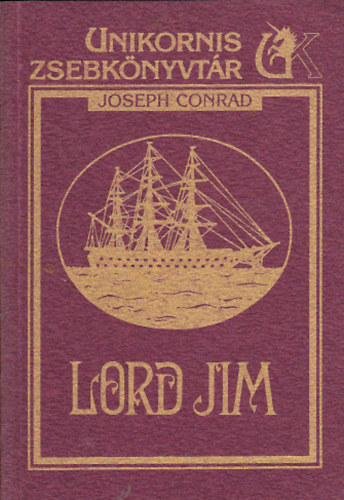 Joseph Conrad: Lord Jim (Unikornis Zsebkönyvtár)